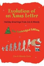 Evolution of an Xmas Letter: Holiday Greetings from Jon & Wendy