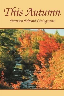 This Autumn - Harrison Edward Livingstone - cover