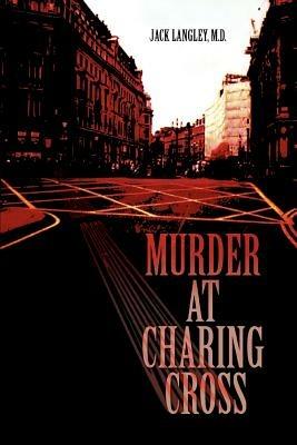 Murder at Charing Cross - Jack Langley - cover