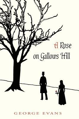A Rose on Gallows Hill - George Evans - cover