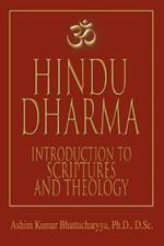 Hindu Dharma: Introduction to Scriptures and Theology