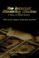 The Internet Financing Illusion: A Diary of Global Scams - Vincent Panettiere - cover