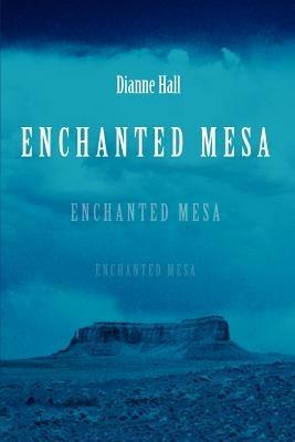 Enchanted Mesa - Dianne Hall - cover