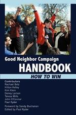 Good Neighbor Campaign Handbook: How to Win