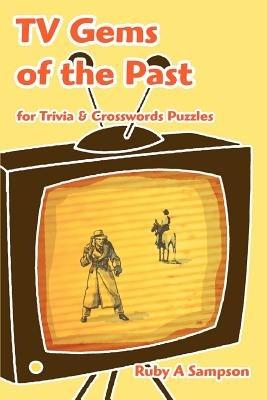 TV Gems of the Past: for Trivia & Crosswords Puzzles - Ruby a Sampson - cover