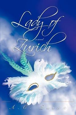 Lady of Zurich - A C Quinn - cover
