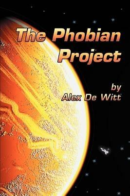 The Phobian Project - Alex De Witt - cover