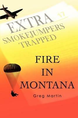 Fire In Montana - Greg Martin - cover