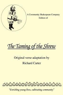 A Community Shakespeare Company Edition of the Taming of the Shrew - Richard Carter - cover