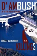 D' Ambush Killings: In to the Eyes of a Killer