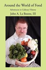 Around the World of Food: Adventures in Culinary History
