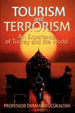 TOURISM and TERRORISM: An Experience of Turkey and the World