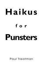 Haikus for Punsters