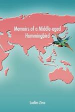 Memoirs of a Middle-aged Hummingbird