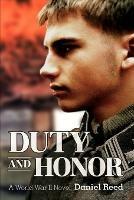 Duty and Honor: A World War II Novel - Daniel Reed - cover