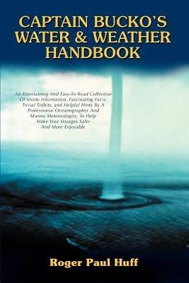 Captain Bucko's Water & Weather Handbook - Roger Paul Huff - cover