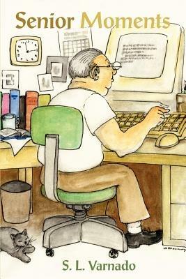 Senior Moments - Seaborn L Varnado - cover