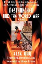 Nesthkchen and the World War: First English Translation of the German Children's Classic