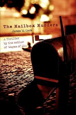 The Mailbox Murders - James W Cook - cover