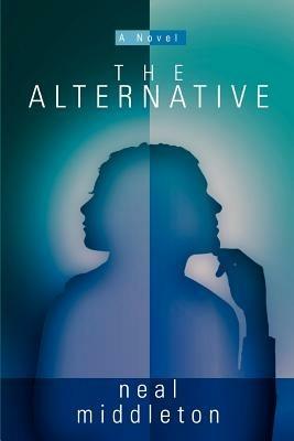 The Alternative - Neal Middleton - cover