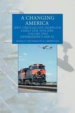A Changing America: Seen Through One Sherwood Family Line 1634-2006