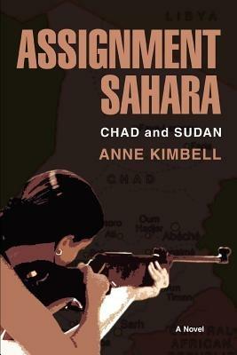 Assignment Sahara: Chad and Sudan - Anne Kimbell - cover