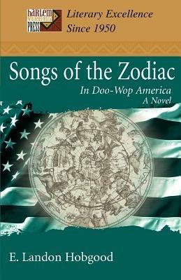 Songs of the Zodiac: In Doo-Wop America - E Landon Hobgood - cover