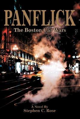 Panflick: The Boston Car Wars - Stephen C Rose - cover