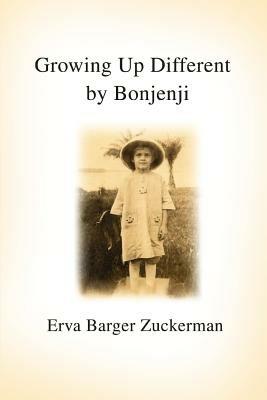 Growing Up Different by Bonjenji - Erva Barger Zuckerman - cover