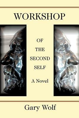 Workshop of the Second Self - Gary Wolf - cover