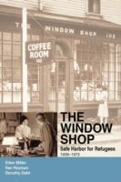 The Window Shop: Safe Harbor for Refugees