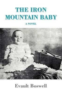 The Iron Mountain Baby - Evault Boswell - cover