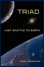 Triad: Last Shuttle to Earth