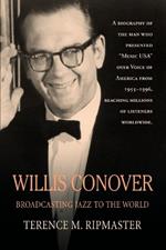 Willis Conover: Broadcasting Jazz To The World