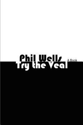Try the Veal - Phil Wells - cover