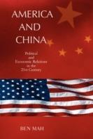 America and China: Political and Economic Relations in the 21st Century