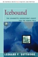 Icebound: The Jeannette Expedition's Quest for the North Pole - Leonard F Guttridge - cover