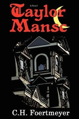 Taylor Manse - C H Foertmeyer - cover