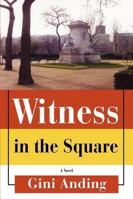 Witness in the Square - Gini Anding - cover