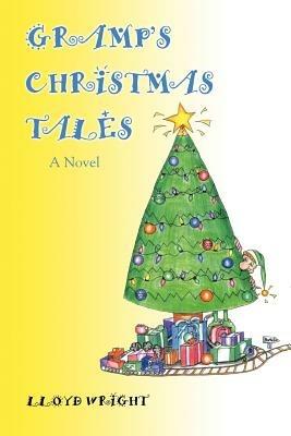 Gramp's Christmas Tales - Lloyd Wright - cover