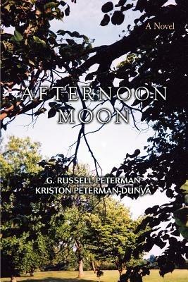 Afternoon Moon - G Russell Peterman - cover