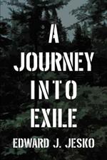 A Journey Into Exile