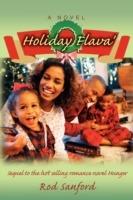 Holiday Flava': Sequel to the hot selling romance novel Hunger - Rod Sanford - cover