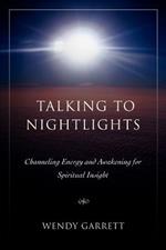 Talking to Nightlights: Channeling Energy and Awakening for Spiritual Insight