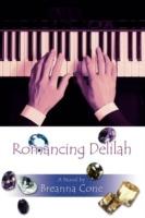 Romancing Delilah - Breanna Cone - cover