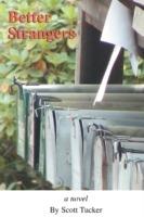 Better Strangers - Scott Tucker - cover