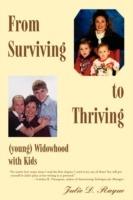 From Surviving to Thriving (young) Widowhood with Kids - Julie D Raque - cover