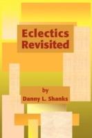 Eclectics Revisited - Danny L Shanks - cover