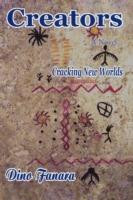 Creators: Cracking New Worlds - Dino Fanara - cover