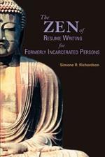 The Zen of Resume Writing for Formerly Incarcerated Persons